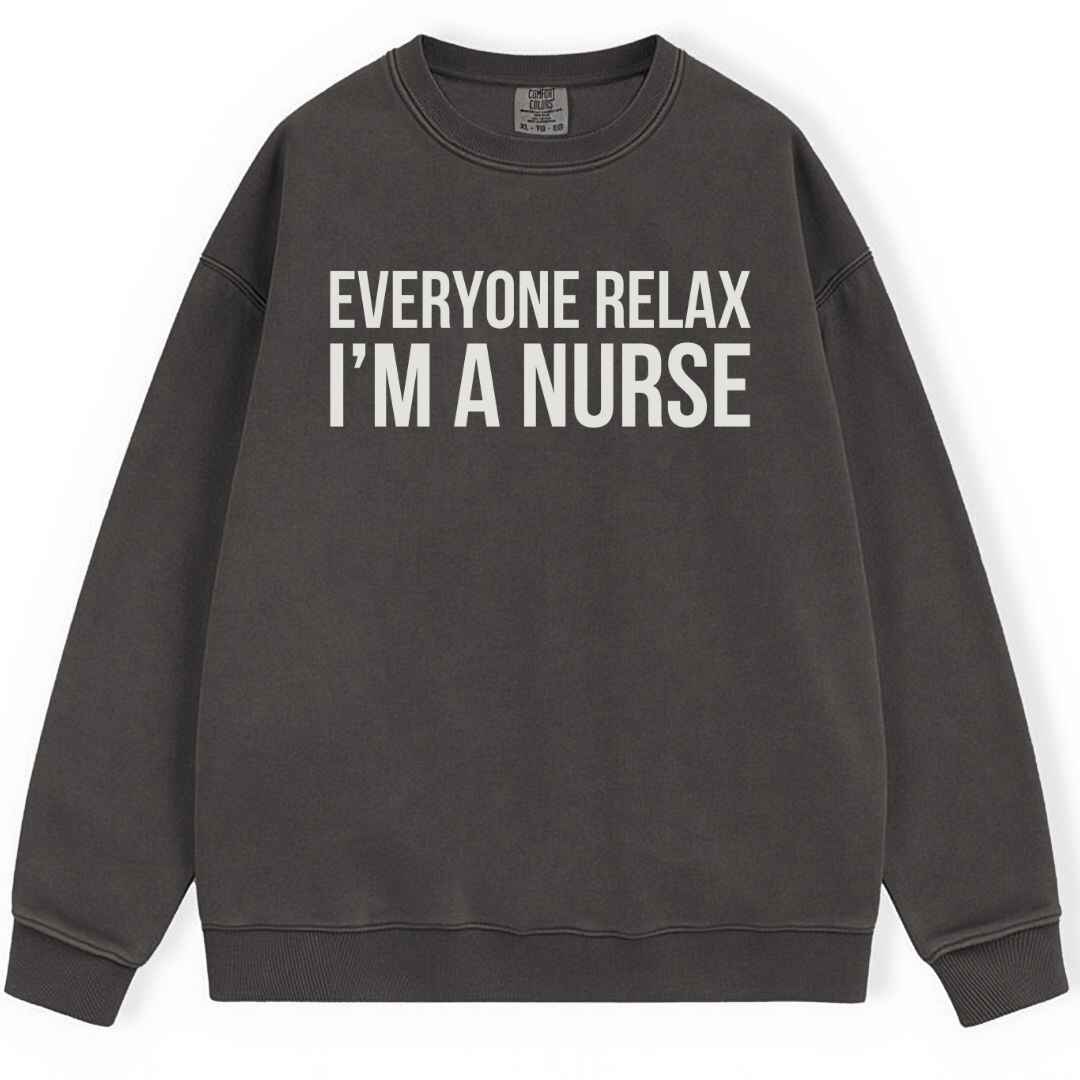Everyone Relax Sweatshirt