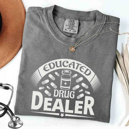 Educated Drug Dealer Funny T-shirt