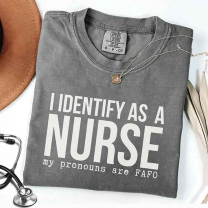 I Identify As A Nurse Funny T-shirt