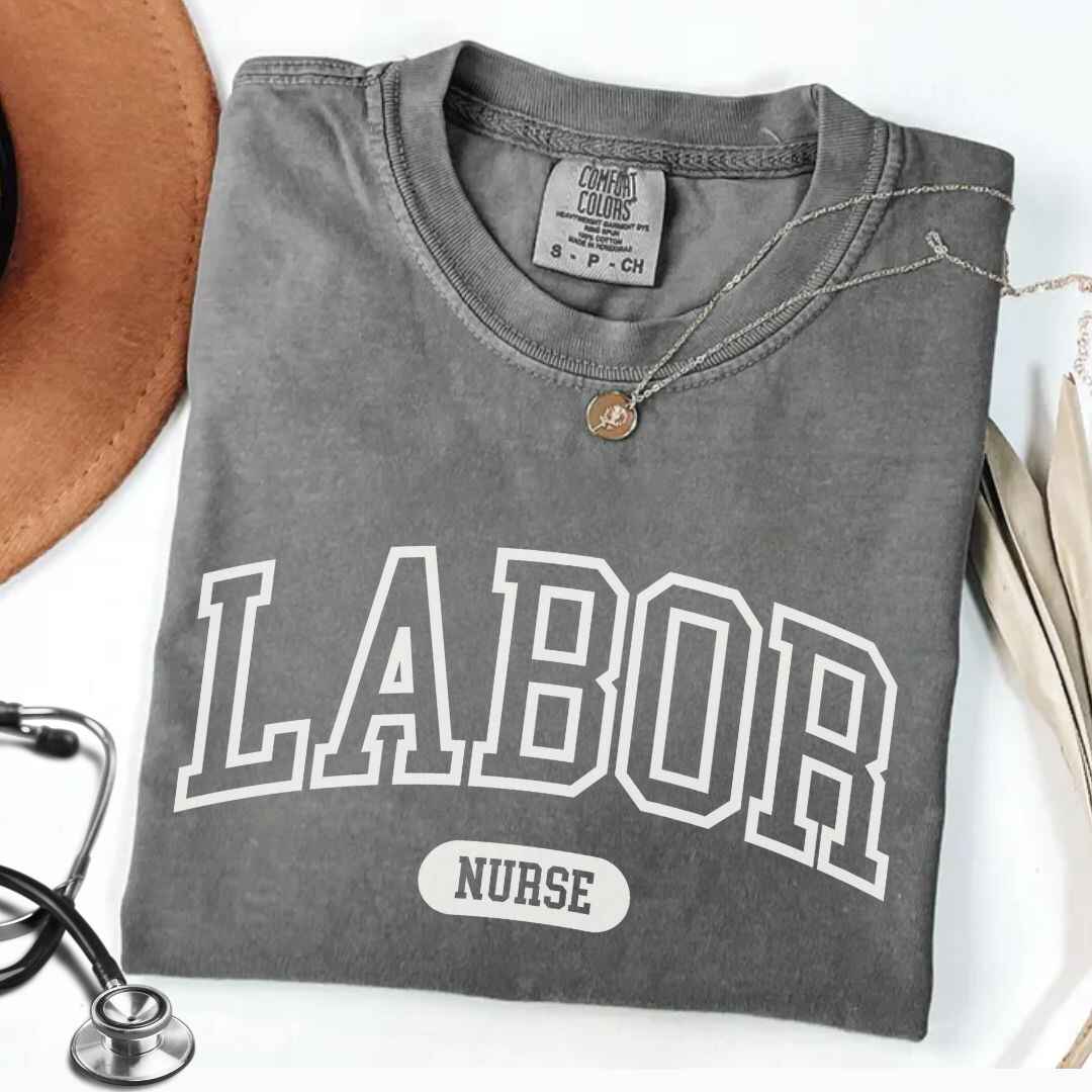 Labor And Delivery L&D Nurse College T-shirt