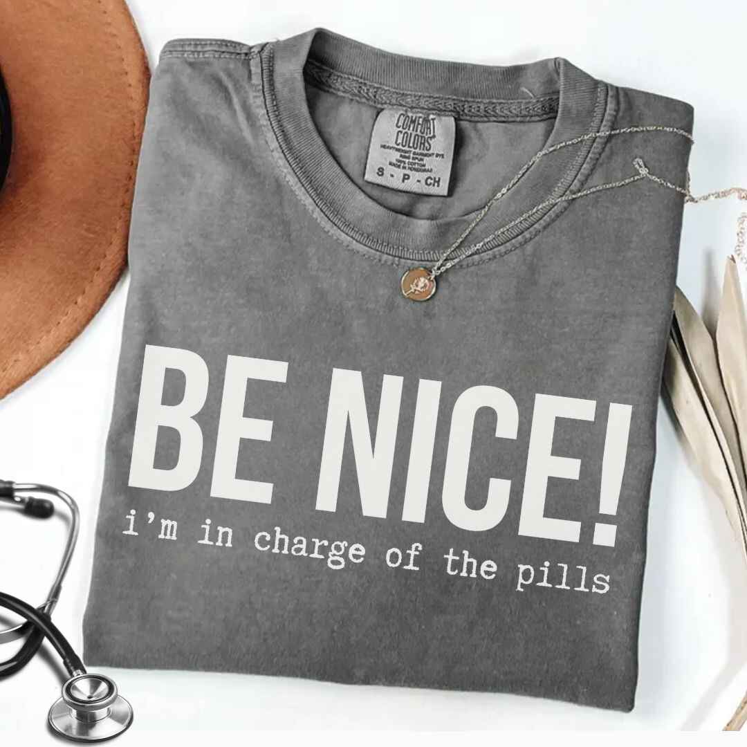 Be Nice Funny T-shirt