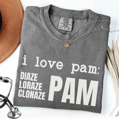 I Love Pam Funny T-shirt