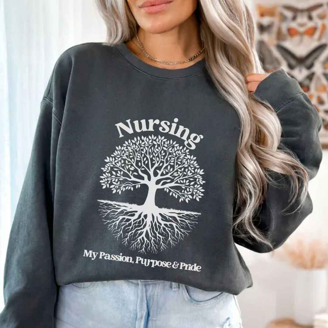 Nursing, My Passion, Purpose & Pride Sweatshirt