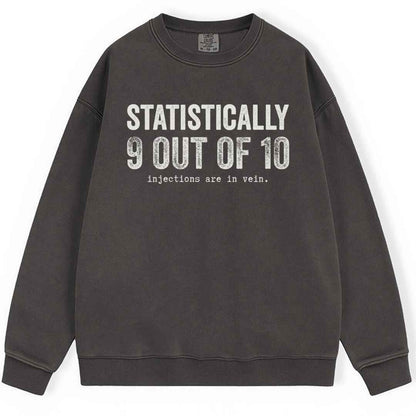 Injections In Vein Sweatshirt