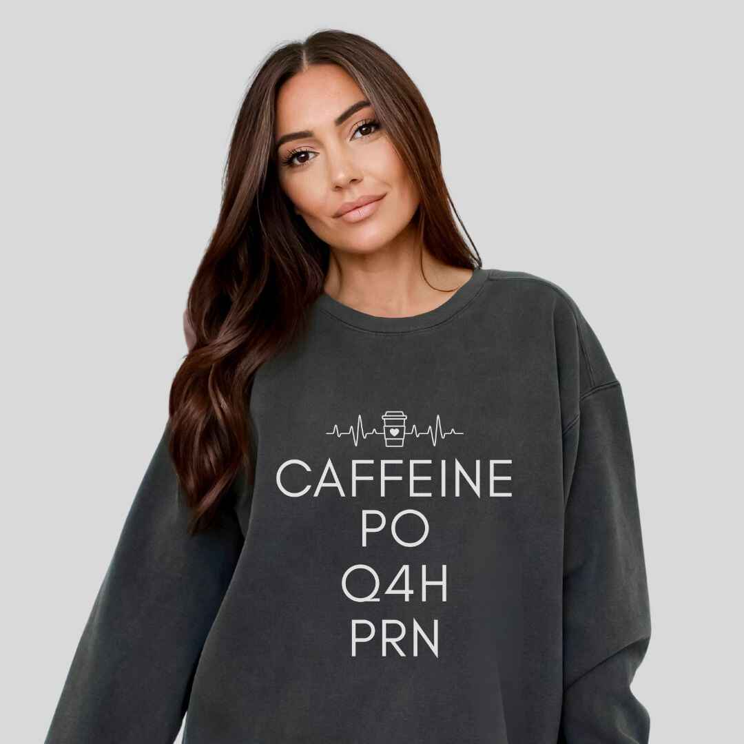 Caffeine, PO, Q4H, PRN Sweatshirt