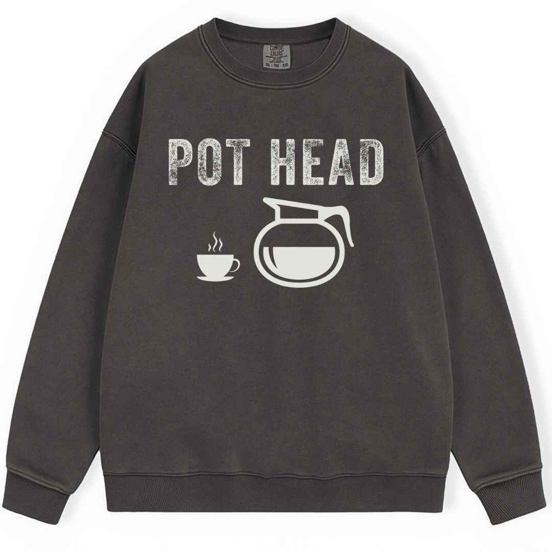 Pot Head Sweatshirt