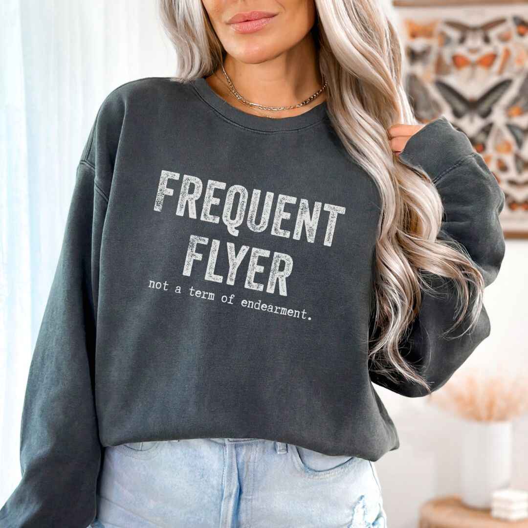 Frequent Flyer Sweatshirt