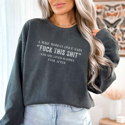 A Wise Women Sweatshirt