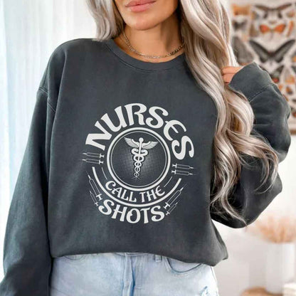 Nurses Call The Shots Sweatshirt