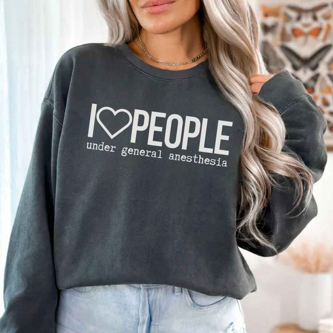 I Love People Funny Sweatshirt