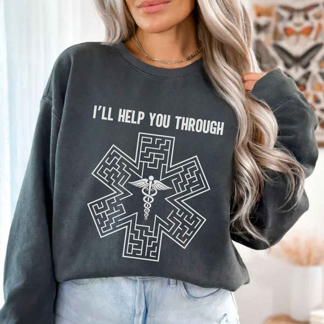 I'll Help You Through Sweatshirt