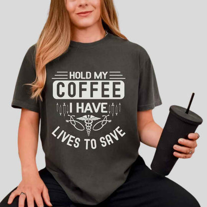 Hold My Coffee Funny T-shirt