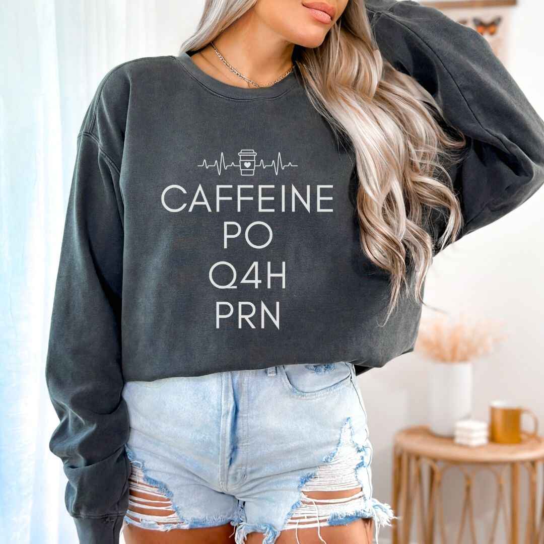 Caffeine, PO, Q4H, PRN Sweatshirt
