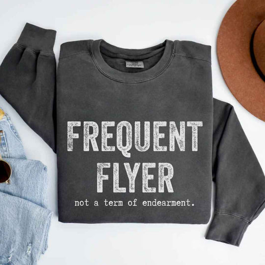 Frequent Flyer Sweatshirt
