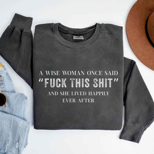 A Wise Women Sweatshirt