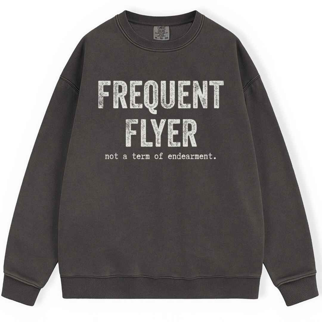 Frequent Flyer Sweatshirt