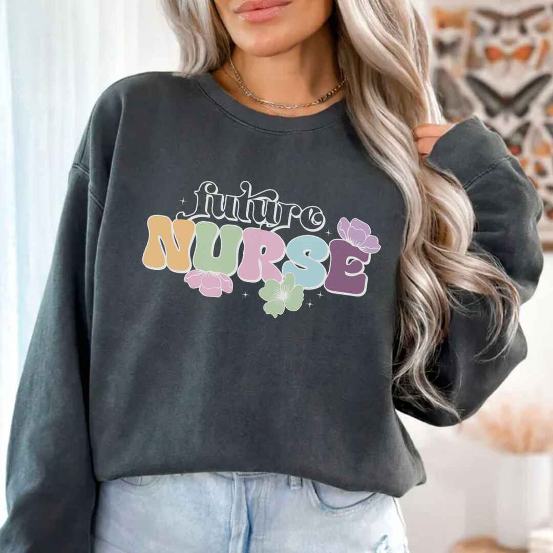 Floral Future Nurse Sweatshirt