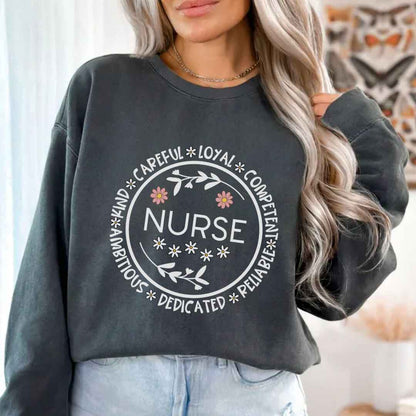 Careful, Loyal, Competent Nurse Sweatshirt