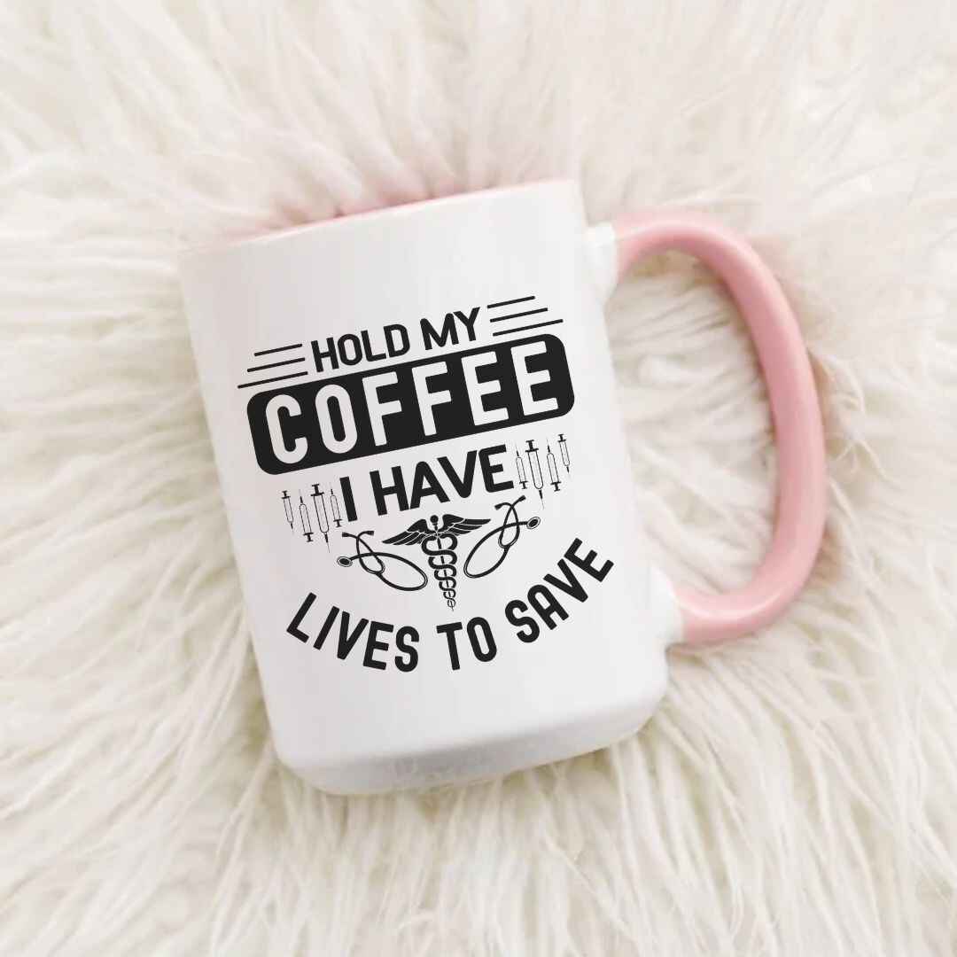 Hold My Coffee Funny Nurse Mug