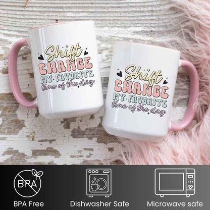 Shift Change Funny Nurse Mug