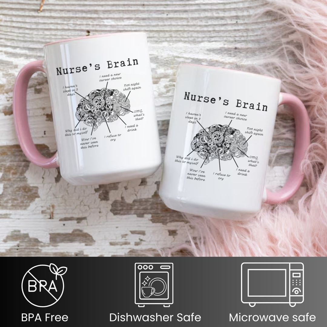 Nurse's Brain Funny Nurse Mug