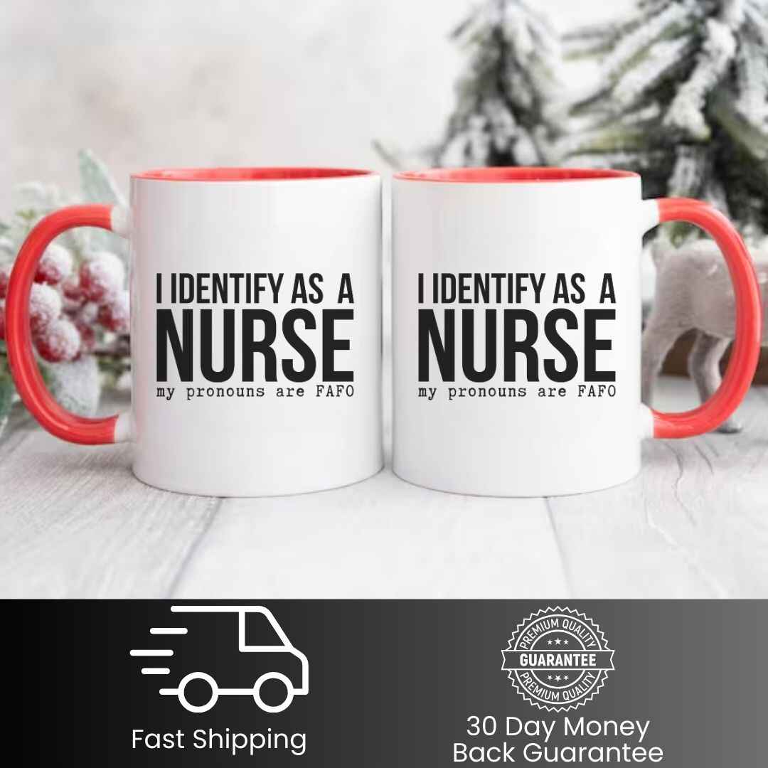 I Identify As a Nurse Funny Mug