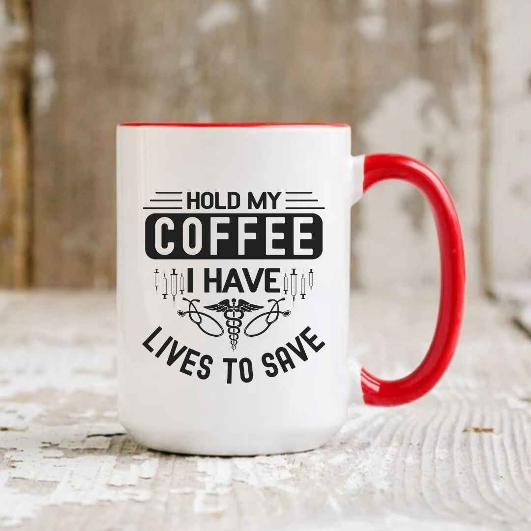 Hold My Coffee Funny Nurse Mug