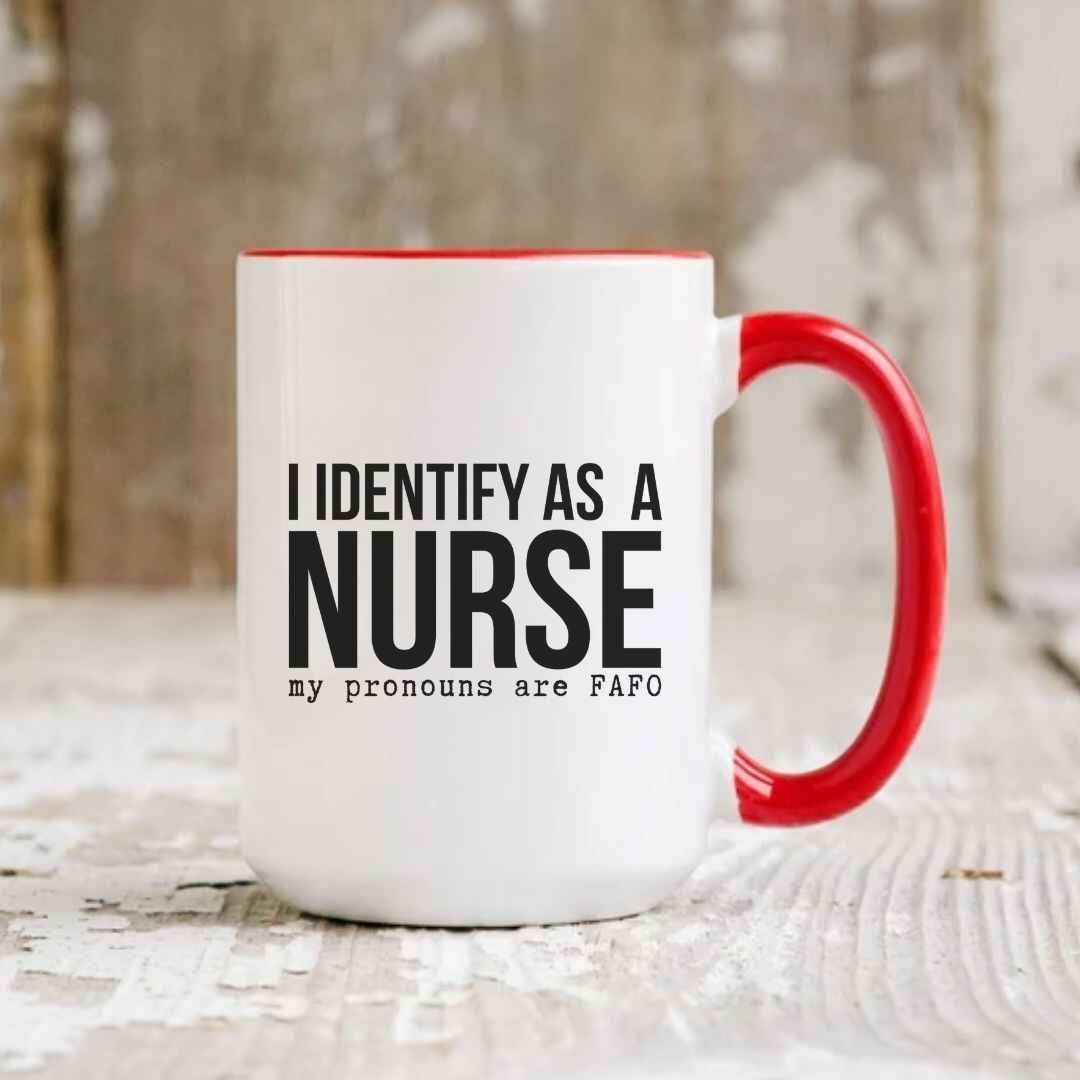 I Identify As a Nurse Funny Mug