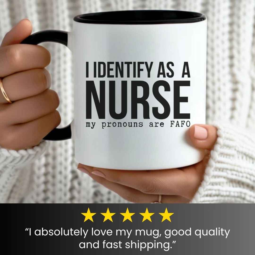 I Identify As a Nurse Funny Mug