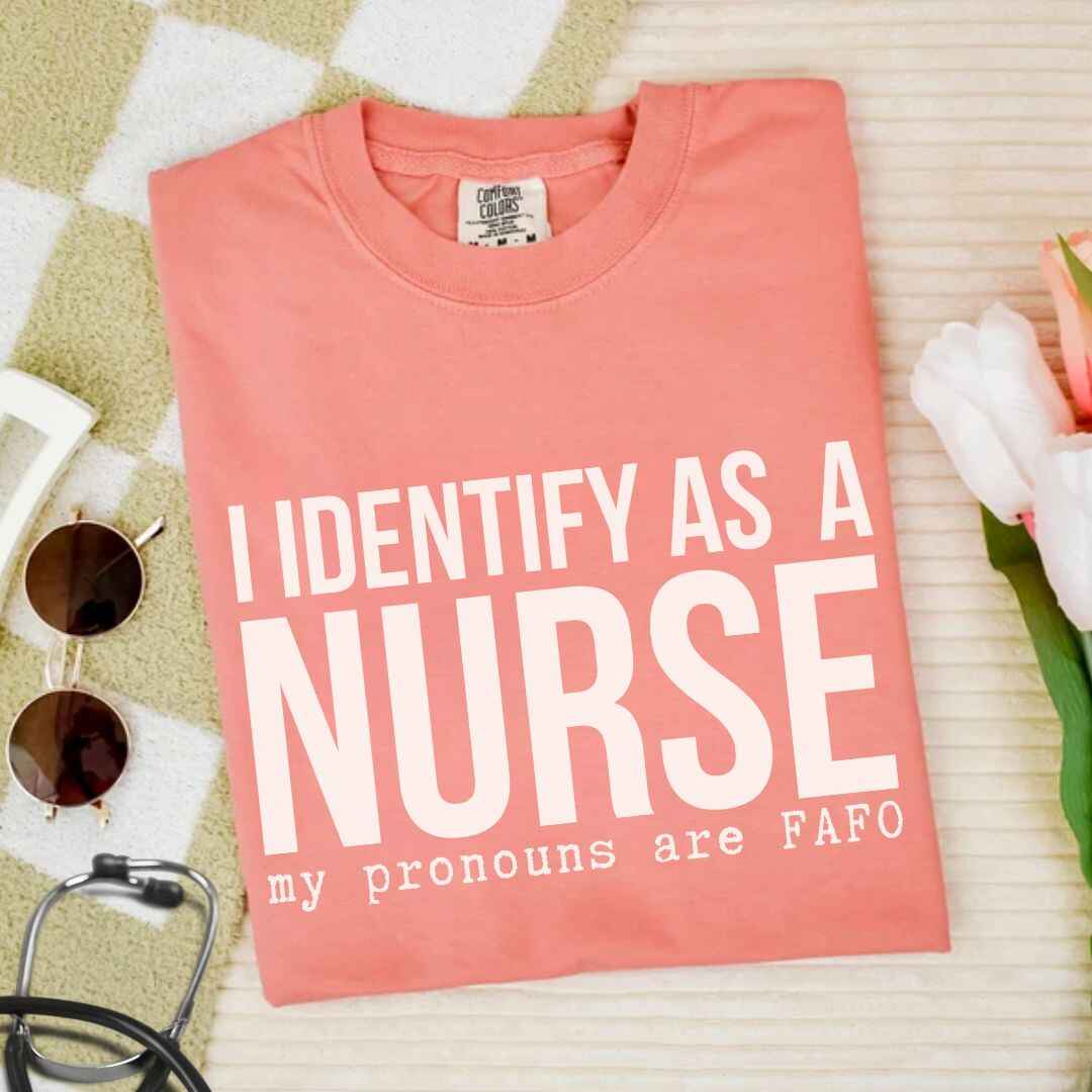 I Identify As A Nurse Funny T-shirt