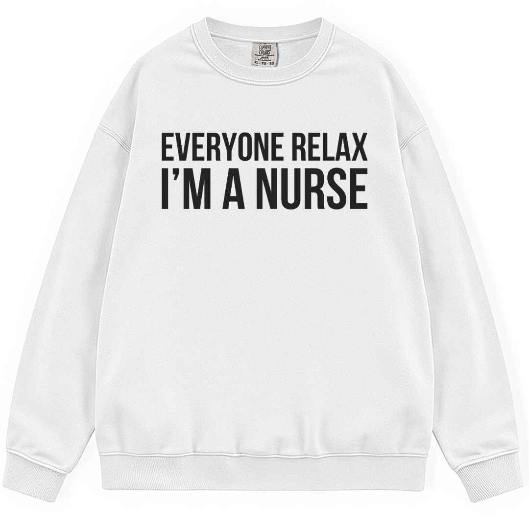Everyone Relax Sweatshirt