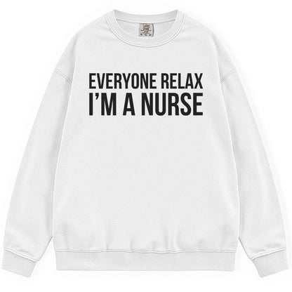 Everyone Relax Sweatshirt