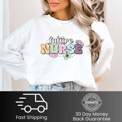 Floral Future Nurse Sweatshirt