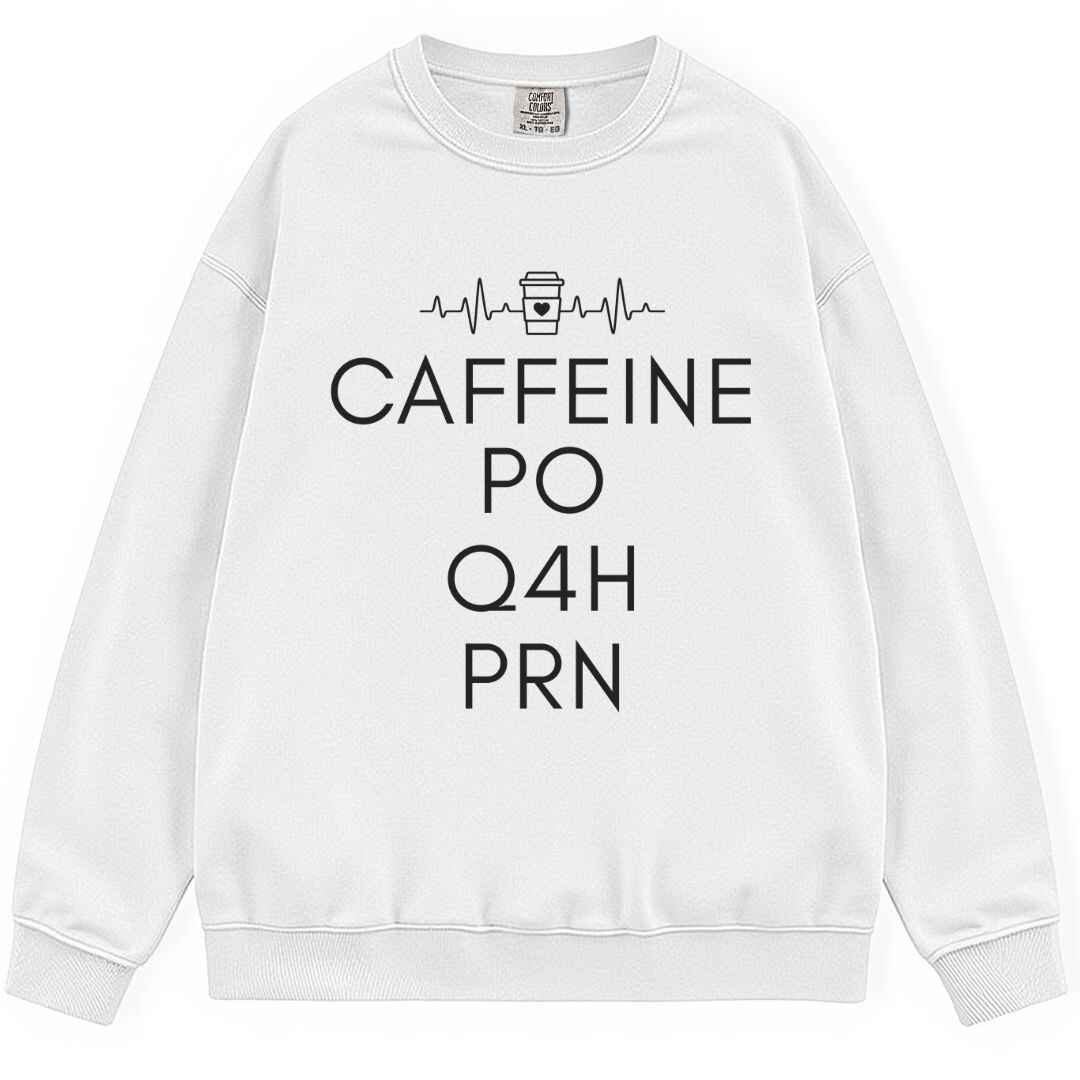 Caffeine, PO, Q4H, PRN Sweatshirt