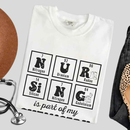 Nursing Is My Chemistry T-shirt