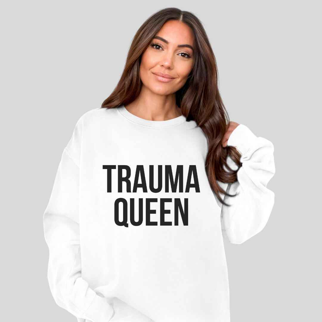 Trauma Queen Sweatshirt