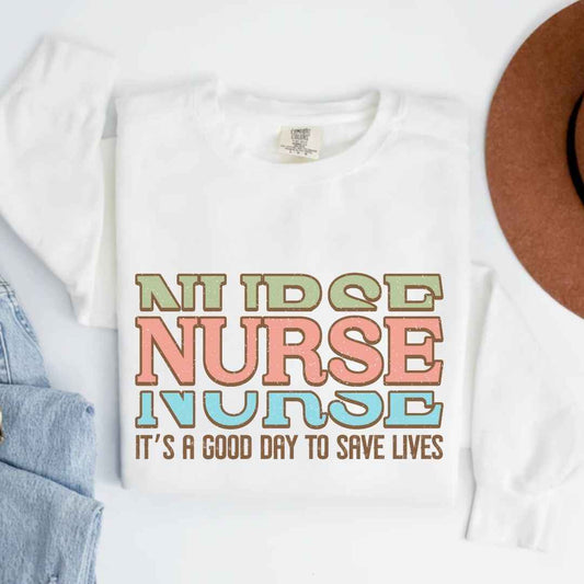 It's A Good Day To Save Lives Nurse Sweatshirt