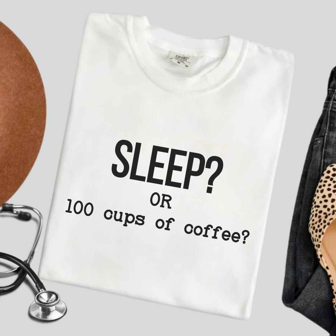 Sleep Or 100 Cups Of Coffee Funny T-shirt