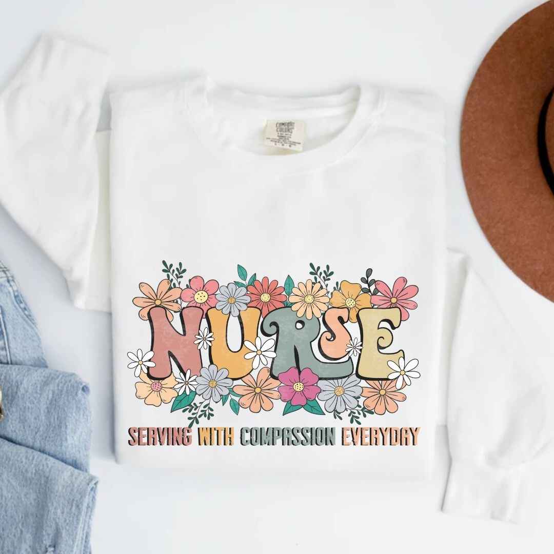 Serving With Compassion Everyday Nurse Sweatshirt