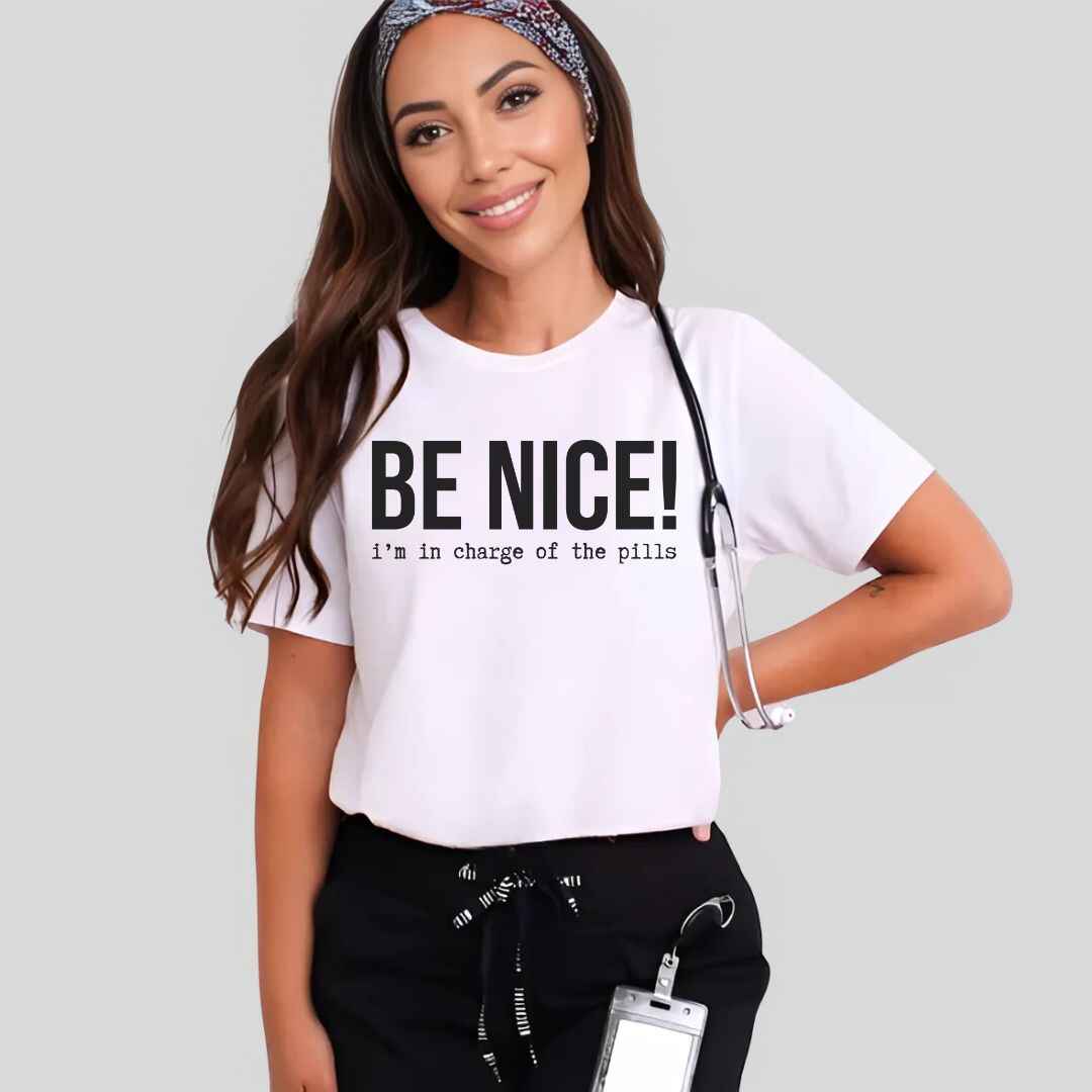 Be Nice Funny T-shirt