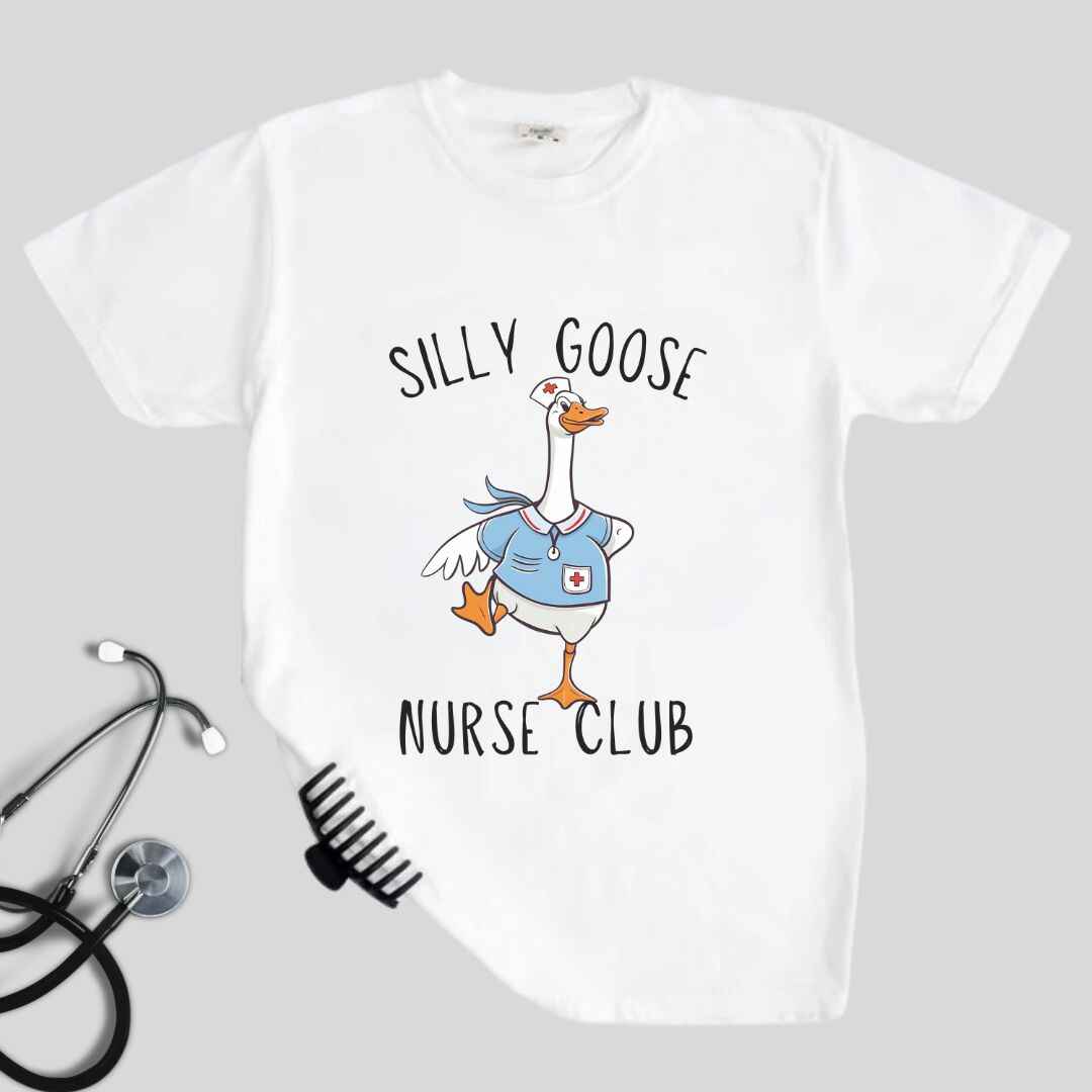 Silly Goose Nurse Club Funny T-shirt