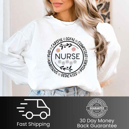 Careful, Loyal, Competent Nurse Sweatshirt