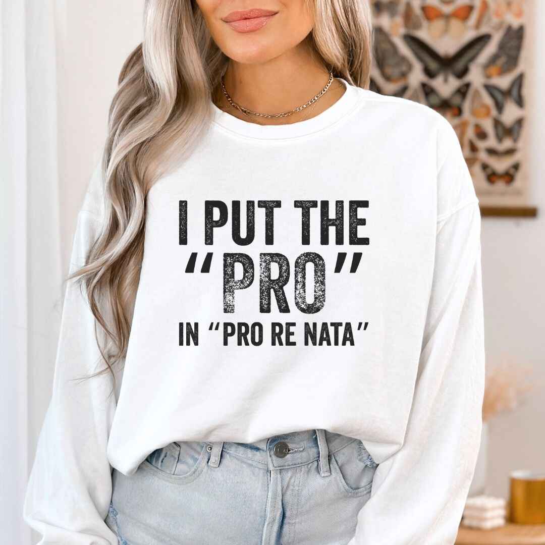 I Put The The Pro Sweatshirt