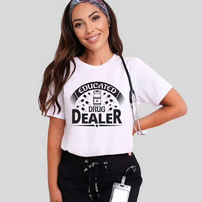 Educated Drug Dealer Funny T-shirt