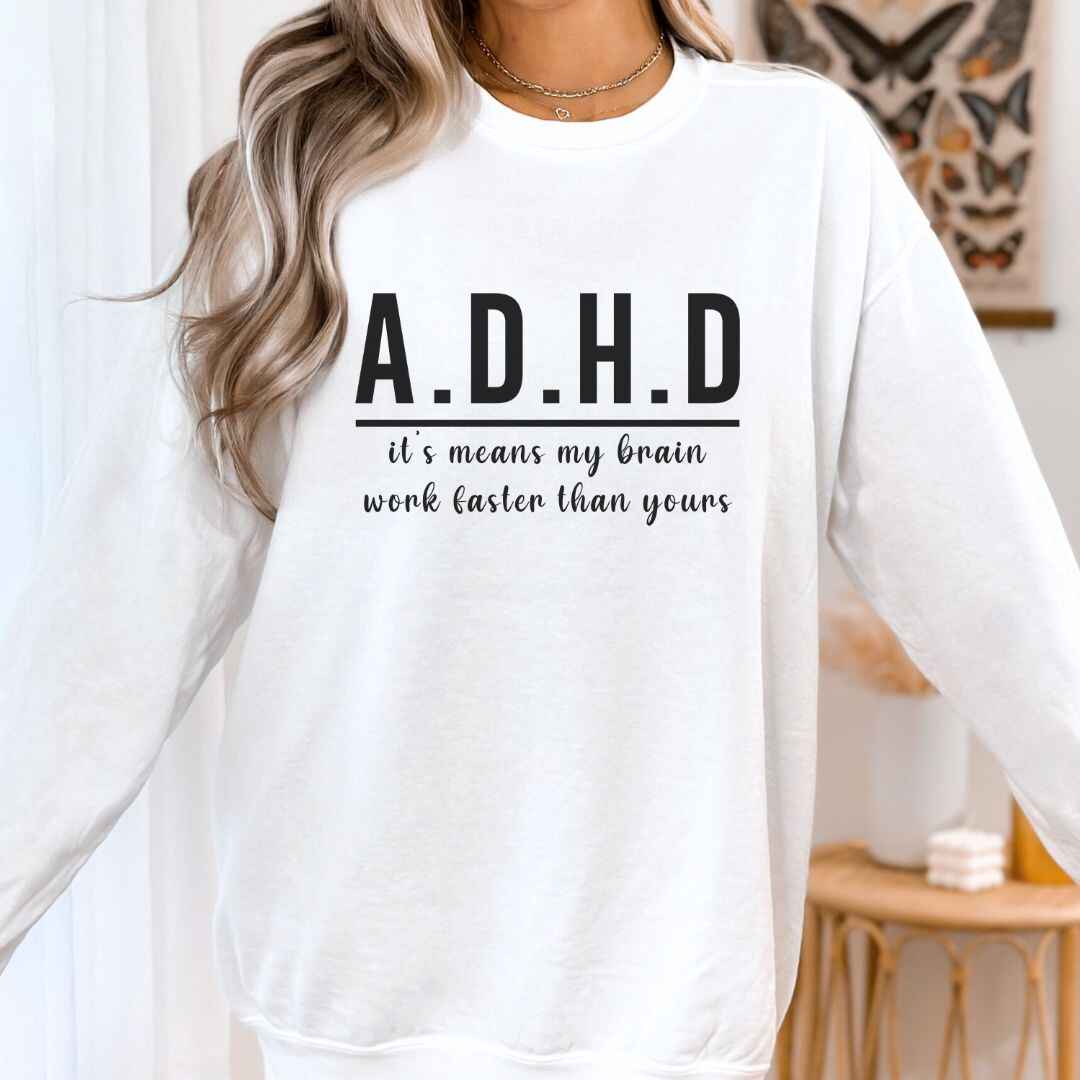 ADHD Sweatshirt
