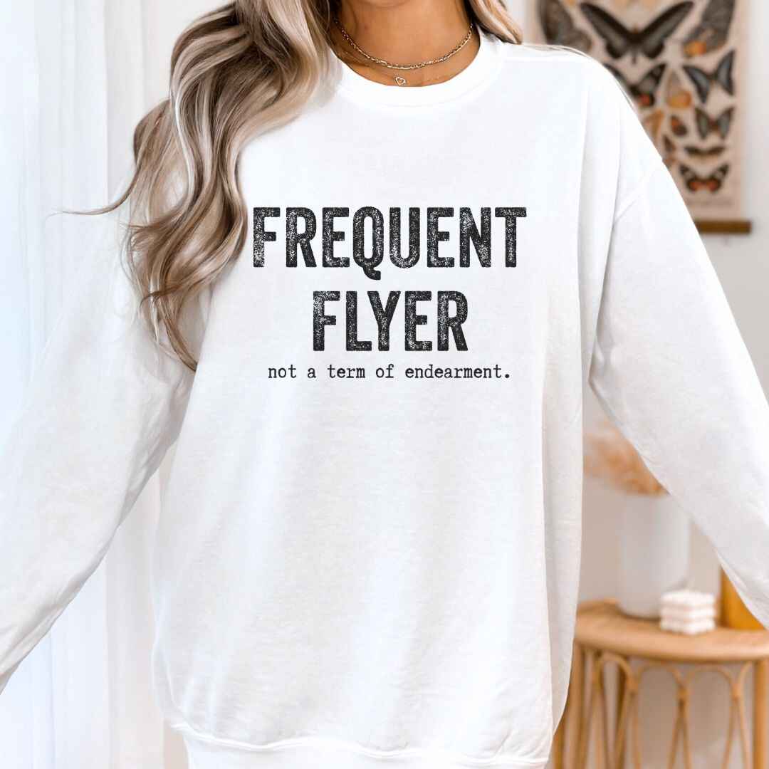Frequent Flyer Sweatshirt