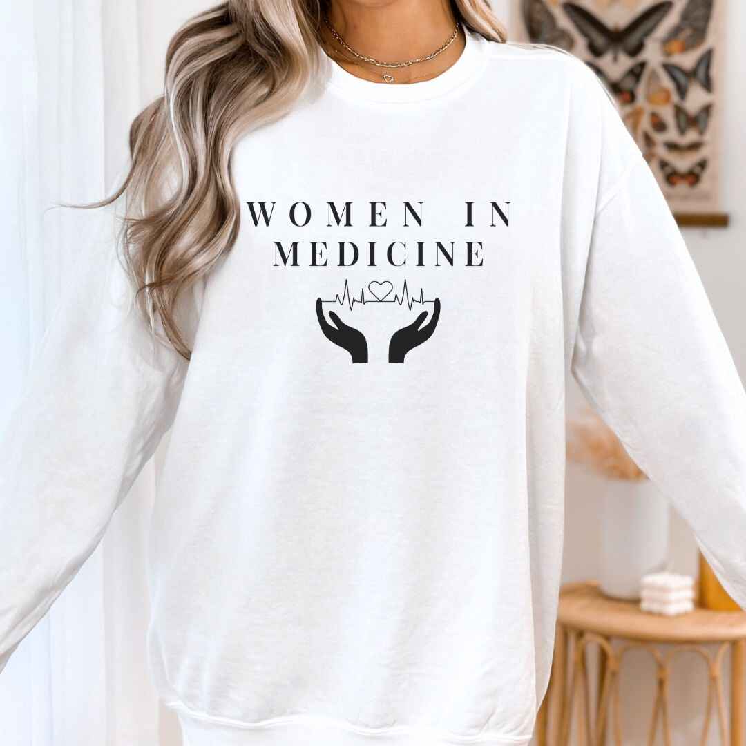Women In Medicine Sweatshirt