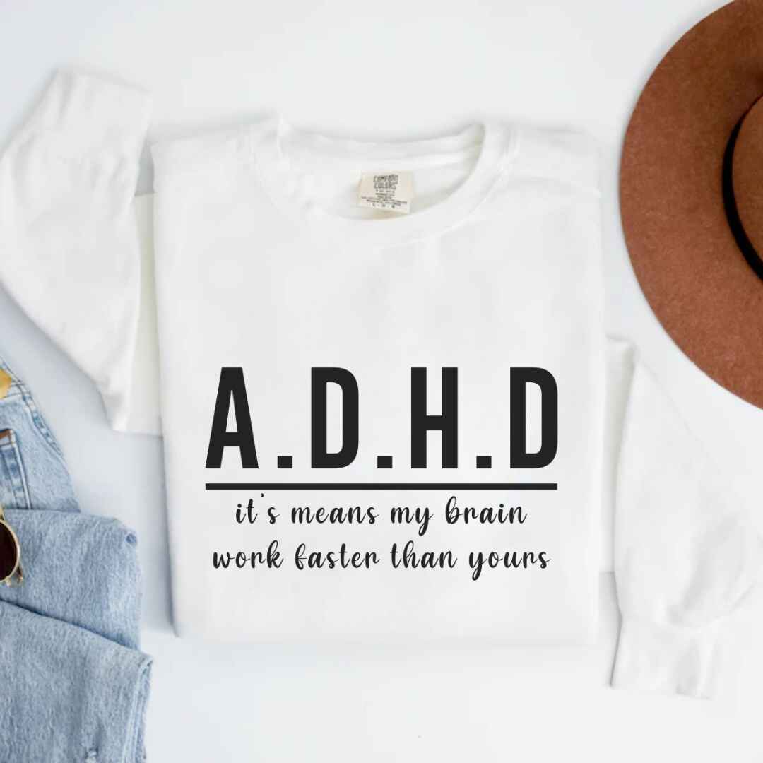 ADHD Sweatshirt