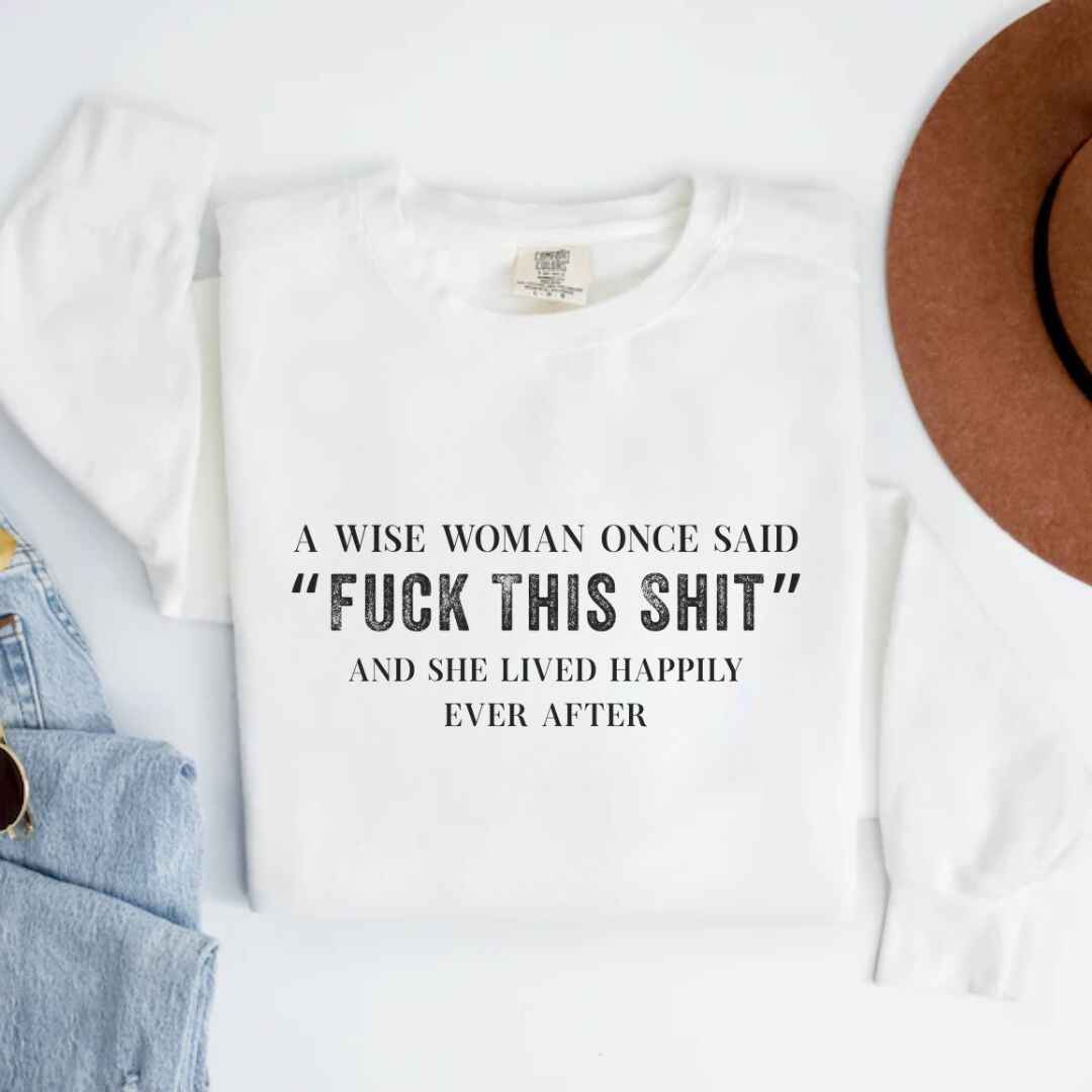 A Wise Women Sweatshirt