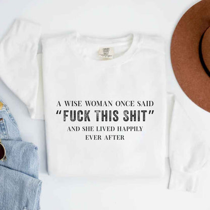 A Wise Women Sweatshirt